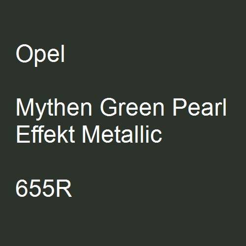 Opel, Mythen Green Pearl Effekt Metallic, 655R.